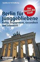 Berlin für Junggebliebene