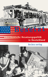 Besetzt Amerikanische Besatzungspolitik