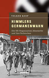 Himmlers Germanenwahn
