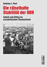 Die rätselhafte Stabilität der DDR