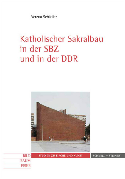 Katholischer Sakralbau in der SBZ und in der DDR